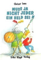 Muss ja nicht jeder ein Held sein (Hardcover)
