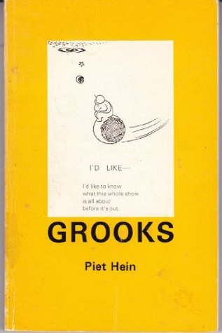 Grooks 1 Grooks 1 By Piet Hein
