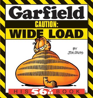 Garfield Caution: Wide Load: His 56th Book (Garfield Series)