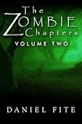 The Zombie Chapters Volume II