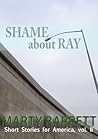 Shame About Ray (Short Stories for America, Volume II)