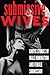 Submissive Wives: Stories o...