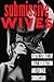 Submissive Wives: Stories of Male Domination and Female Submission