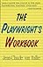 The Playwright's Workbook (Applause Books)