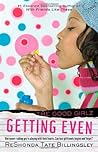 Getting Even (Good Girlz, #4)