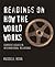 Readings on How the World Works: Current Issues in International Relations