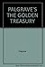 Palgrave's the Golden Treas...