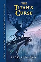 The Titan's Curse (Percy Jackson and the Olympians, #3)