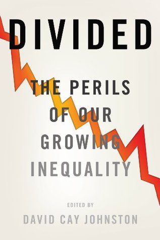 Divided: The Perils of Our Growing Inequality (Kindle Edition)
