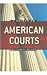 A Primer on American Courts
