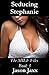 Seducing Stephanie - The MILF Files Book 3