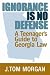 Ignorance is No Defense: A ...