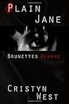 Plain Jane: Brunettes Beware