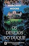 Os desejos do duque by Margaret Moore