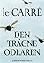 Den trägne odlaren by John le Carré