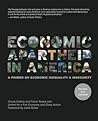 Economic Apartheid In America: A Primer on Economic Inequality & Insecurity, Revised and Updated Edition