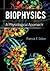 Biophysics: A Physiological Approach