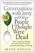 Conversations with Jerry and Other People I Thought Were Dead by Irene Kendig