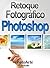 Retoque Fotográfico con Pho...