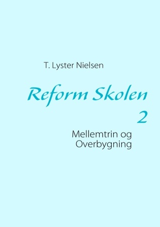 Reform Skolen 2 (Danish Edition)