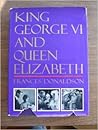 King George VI and Queen Elizabeth