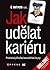 Jak udělat kariéru. Příručka kancelářské krysy