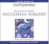 A Meditation to Promote Successful Surgery