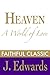 Heaven by Jonathan Edwards Heaven by Jonathan Edwards