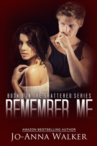 Remember Me (Shattered, #3)