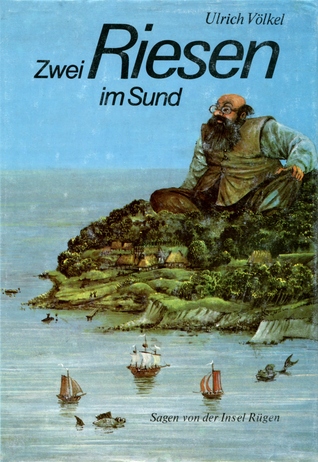 Zwei Riesen im Sund: Sagen von der Insel Rügen (Hardcover)