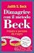 Dimagrire con il metodo Beck: Impara a pensare da magro