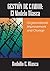 GESTIÓN DE CAMBIO: El Modelo Biasca. Organizational Improvement and Change (Spanish Edition)