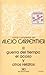 Guerra del tiempo, El acoso y otros relatos (Obras completas de Alejo Carpentier, #3)
