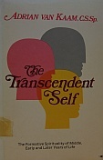 The Transcendent Self: Formative Spirituality of the Middle, Early, and Later Years of Life