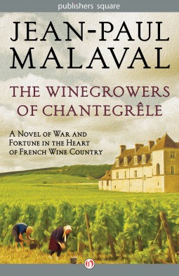 The Winegrowers of Chantegrele