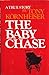 The Baby Chase by Tony Kornheiser