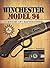 Winchester Model 94: A Century of Craftmanship
