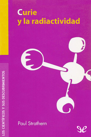 Portada de Curie y la radiactividad, de Paul Strathern
