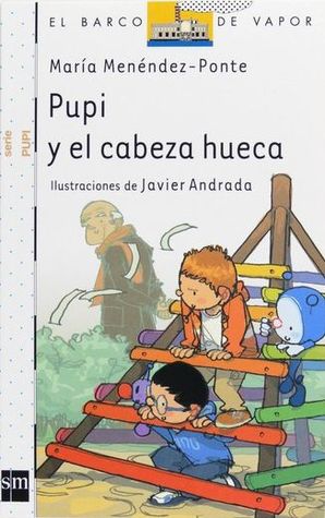 Pupi y el cabeza hueca (Paperback)