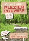 Op weg naar plezier in je werk