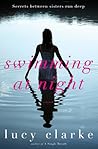 Swimming at Night by Lucy Clarke Swimming at Night by Lucy Clarke