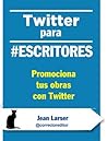 Twitter para #Escritores