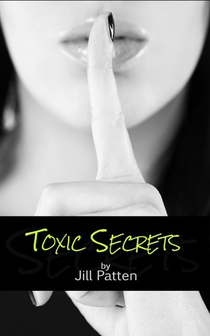 Toxic Secrets (Secrets, #1)
