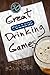 50 Great College Drinking G...