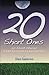 20 Short Ones: 20 Tales of ...