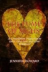 The Fume of Sighs: A Compilation Dedicated to Love, Love Lost, and Love Redefined