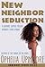 New Neighbor Seduction