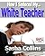 How I Seduced My White Teacher