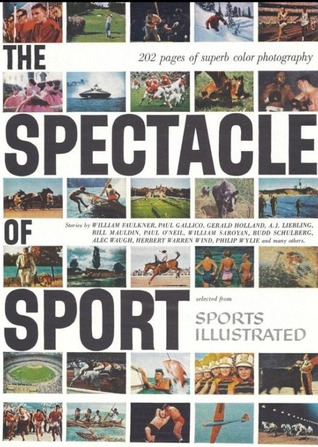 The Spectacle of Sport: Selected from Sports Illustrated (Hardcover)