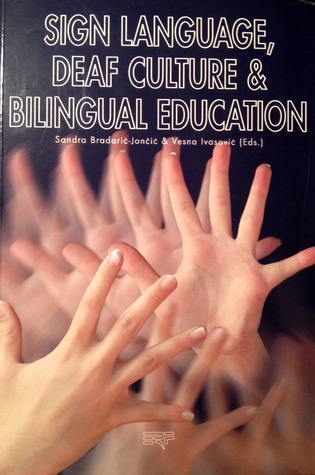 Sign Language, Deaf Culture & Bilingual Education (Paperback)